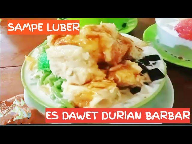 Luber Es Dawet Durian Barbar Viral Cirebon | Kuliner Cirebon