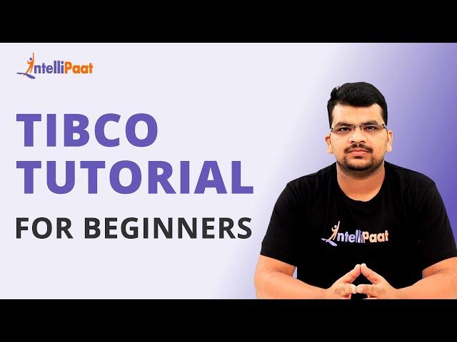 TIBCO Tutorial For Beginners | What is TIBCO | TIBCO Drools | Intellipaat