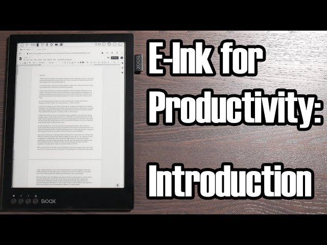 E-Ink for Productivity: An Introduction