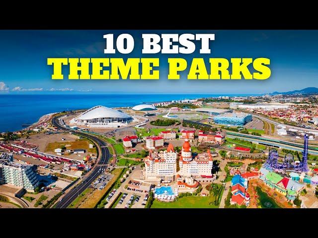 Top 10 Theme Parks in the World 2024