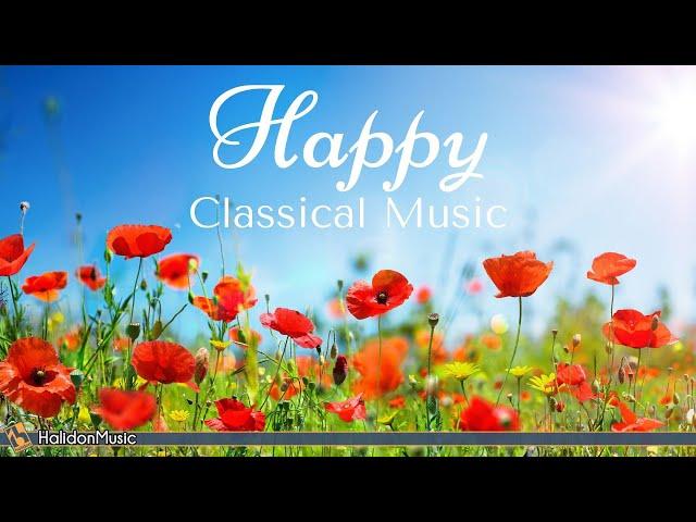 4 Hours Happy Classical Music