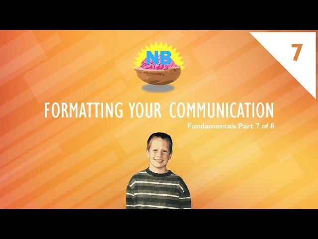 Formatting Your Communication