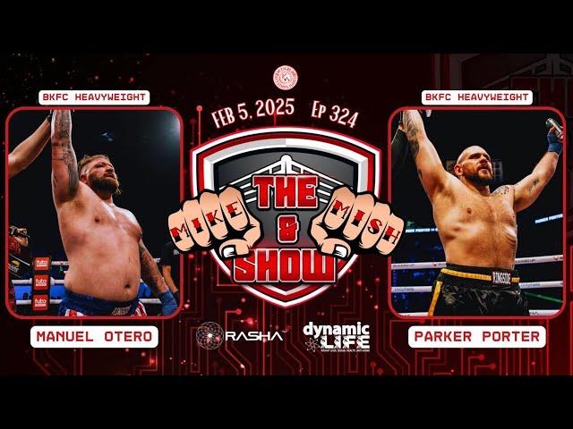 The Mike & Mish Show ep 324: Manuel Otero & Parker Porter