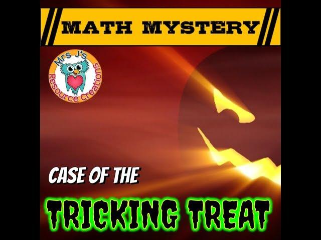 HALLOWEEN MATH MYSTERY CASE OF THE TRICKING TREAT VIDEO