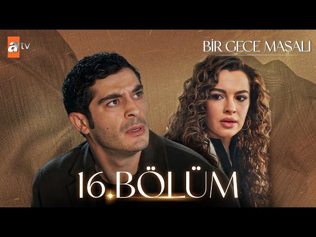 Bir Gece Masalı 16. Bölüm @atvturkiye