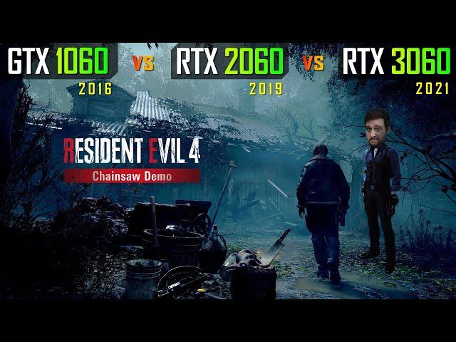 Resident Evil 4 Remake - GTX 1060 - RTX 2060 - RTX 3060