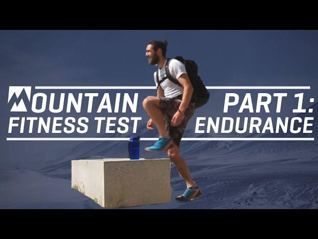 Mountain Fitness Test (Part 1: Endurance)