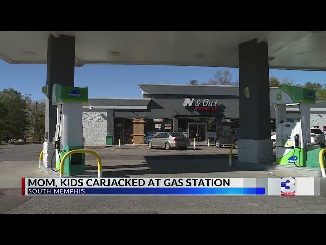 Mother, 2 kids carjacked at South Memphis gas station