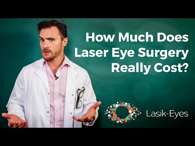 How Much Does Laser Eye Surgery Really Cost? | Lasik-Eyes