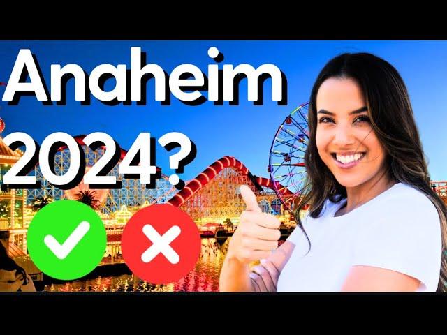 Pros & Cons of Living in Anaheim California 2024 [NEW]