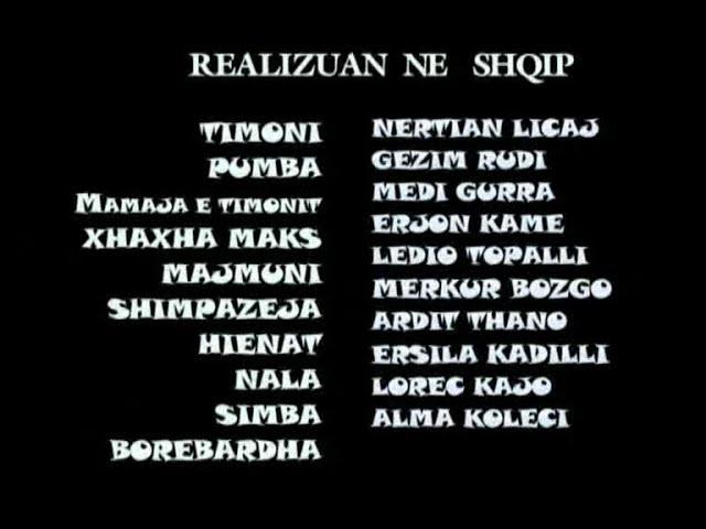 The Lion King 1½ (Mbreti Luan 3: Hakuna Matata) - Albanian credits (original version)