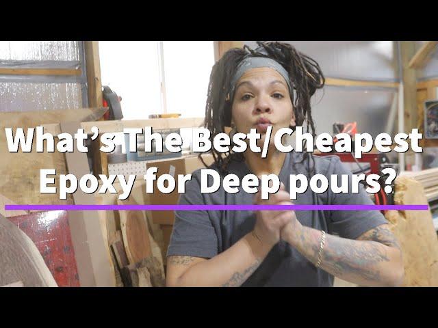 What's the BEST EPOXY RESIN for DEEP POURS| Best Epoxy for river tables?