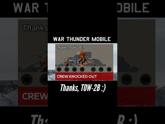 Thanks, TOW-2B :) - War Thunder Mobile #warthundermobile