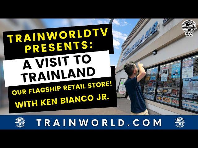 TrainWorldTV Presents: A visit to TrainLand with Ken Bianco Jr