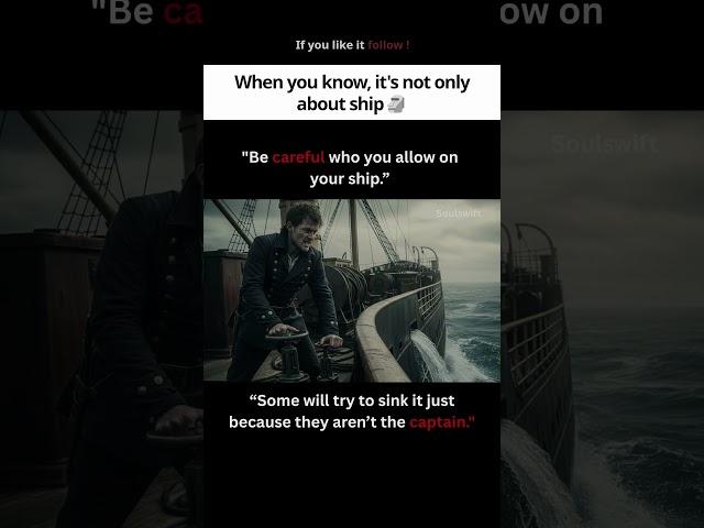 Be careful who you allow on your ship #quotes #life