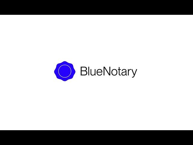 BlueNotary Online Notarization - Find Notary Public Service Near Me