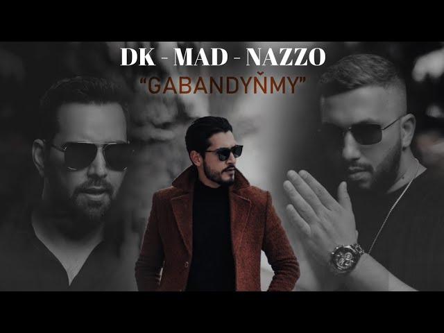 Didar DK & Nazir Habibov & Mad - Gabandynmy