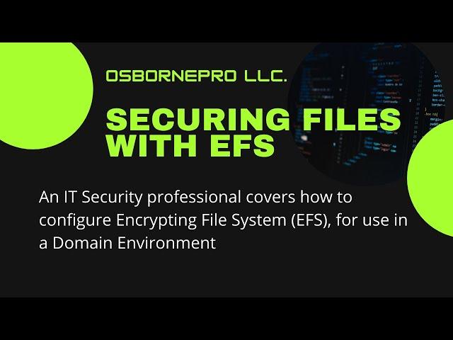 Securing Files with EFS (Encrypting File System) [Windows Environment]