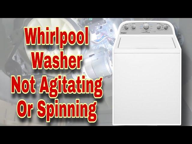 How to Fix Whirlpool Washer Not Agitating or Spinning At All | Model #WTW4955HW2