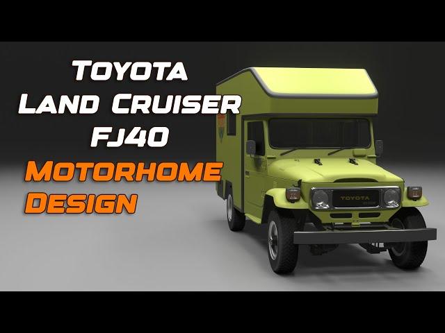 Toyota Land Cruiser FJ40 Motorhome Design