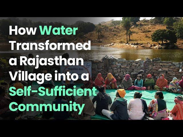 How Water Transformed a Rajasthan Village Into a Self-Sufficient Community