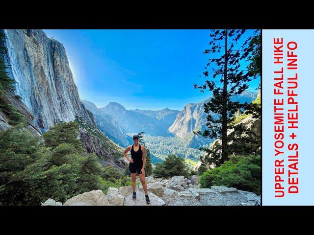 Upper Yosemite Fall Hiking Route + Tips!  Yosemite National Park, CA  Prepare for the hike!