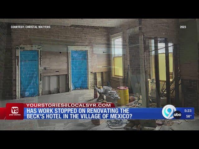 Has work stopped on renovating the Beck's hotel in the Village of Mexico