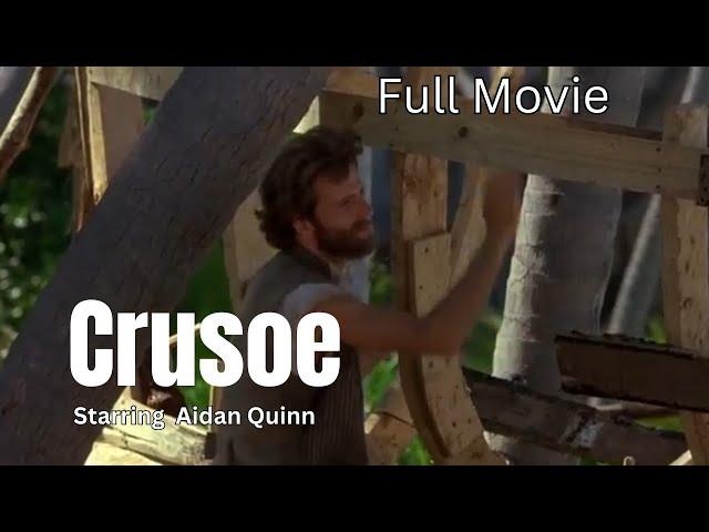 Crusoe   Starring Aidan Quinn || Full Movie