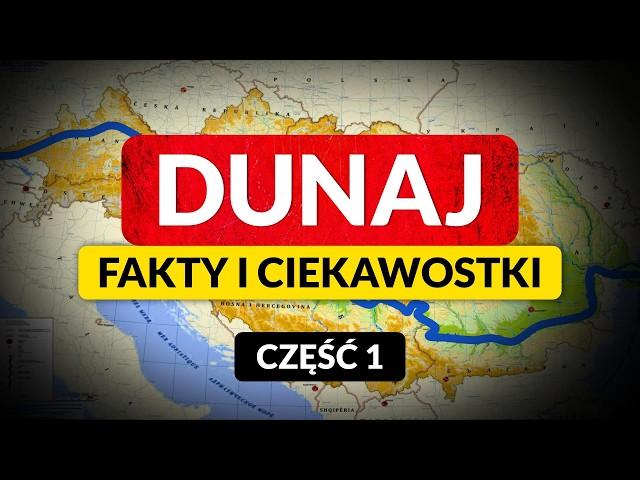 DUNAJ - europejski fenomen ◀ Fakty i ciekawostki (część 1)