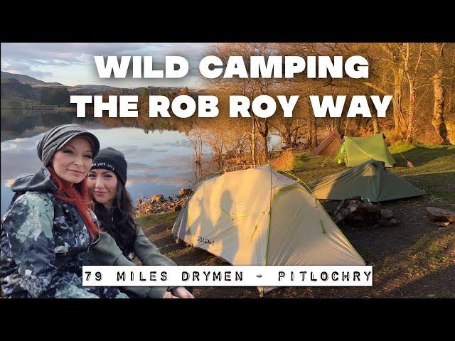 WILD CAMPING THE ROB ROY WAY | Rob Roy Way hike | Wild Camp UK