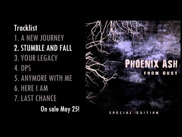 Phoenix Ash - Stumble and Fall (From Dust SPECIAL EDITION)