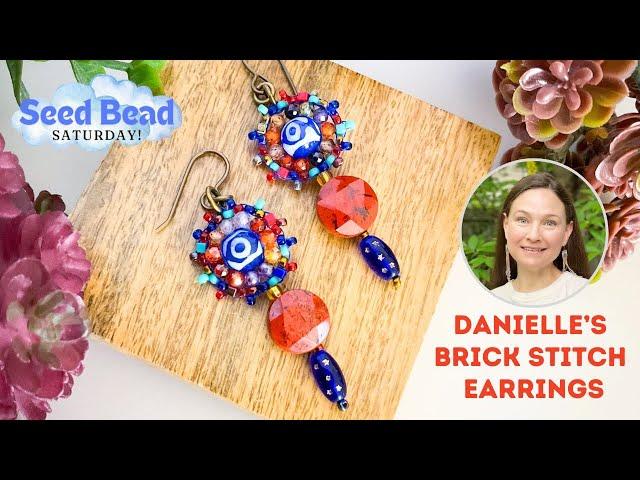 Danielle's Brick Stitch Earrings, featuring Sam's Bead Box September 2024 Market Marvels!