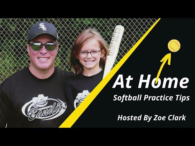 At-home Softball Tips by Zoe: Batting, Throwing and Catching
