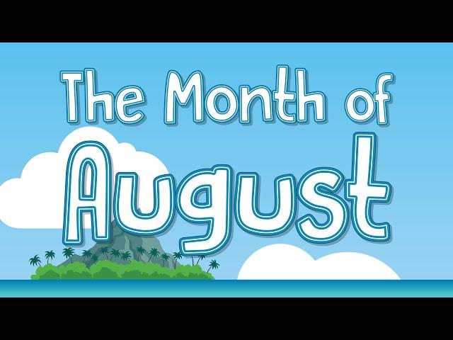 The Month of August | Jack Hartmann Calendar Song