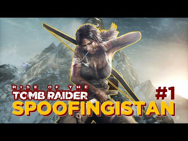  Beginning of New Action-Adventure | Rise of the Tomb Raider - PART 1 | @spoofingistan