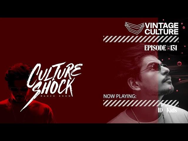 Vintage Culture - Culture Shock #131