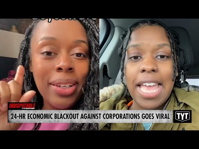 WATCH: TikTokers Push 24-Hour Economic BLACKOUT Against Big Business