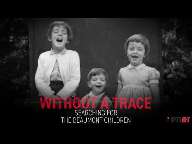 Without a Trace: Searching for the Beaumont Children | 7NEWS Spotlight Short Documentary