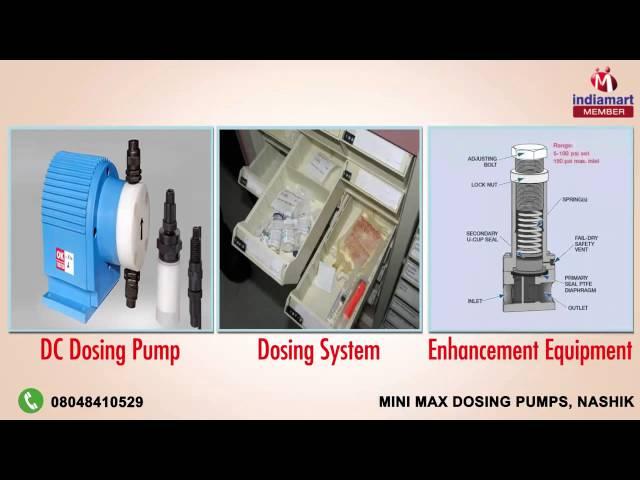 Dosing Pumps and Systems by Mini max dosing pumps, Nashik