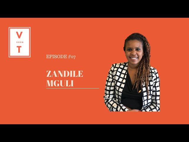 Episode 7 - Zandile Mguli
