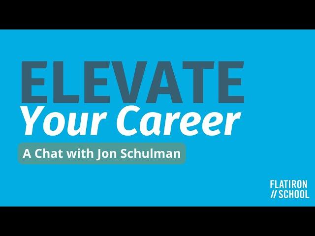 Elevate Your Career - A Chat with Jon Schulman