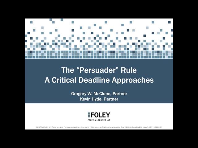 The "Persuader" Rule | A Critical Deadline Approaches