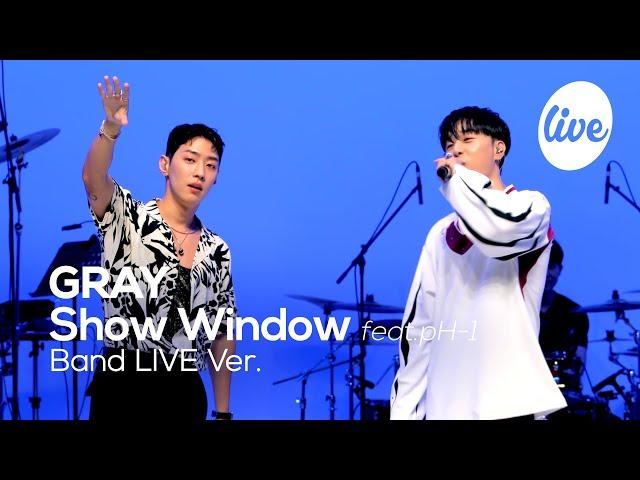 GRAY - “Show Window (feat.pH-1)” Band LIVE Ver. | [it's LIVE] K-POP live music show