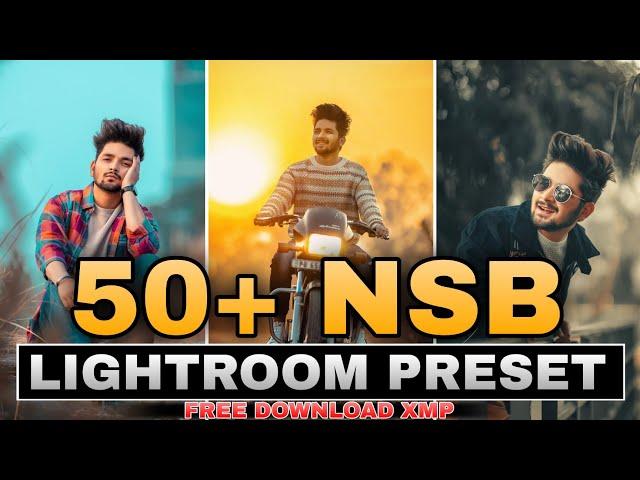 50+ Lightroom Presets || NSB Pictures Lightroom presets || Top Lightroom presets 2023