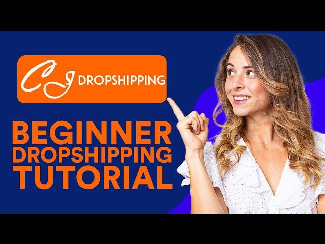 CJ Dropshipping Tutorial For Beginners (How it Works)