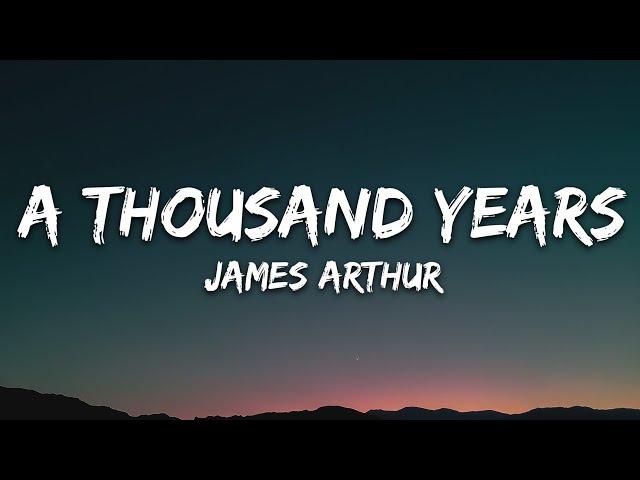 James Arthur - A Thousand Years (Lyrics)