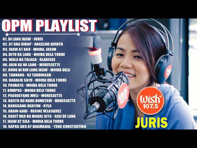 JURIS️BAGONG OPM HUGOT WISH 107.5 PLAYLIST 2023BEAUTIFUL OPM LOVE SONGS