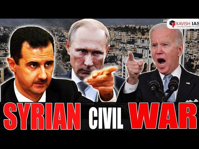 Syrian Civil War Explained | Battleground of Russia-Iran-Hezbollah Vs USA-Turkey