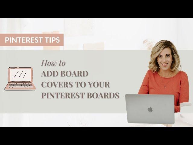 How To Add Board Covers To Your Pinterest Boards