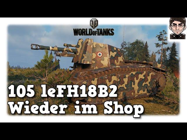 World of Tanks - 105 leFH18B2 - Wieder im Shop [WoT]